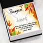 You Will Always Have Me Daughter Scripted Love Necklace
