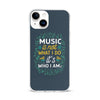 Music Quote Green iPhone Phone Case