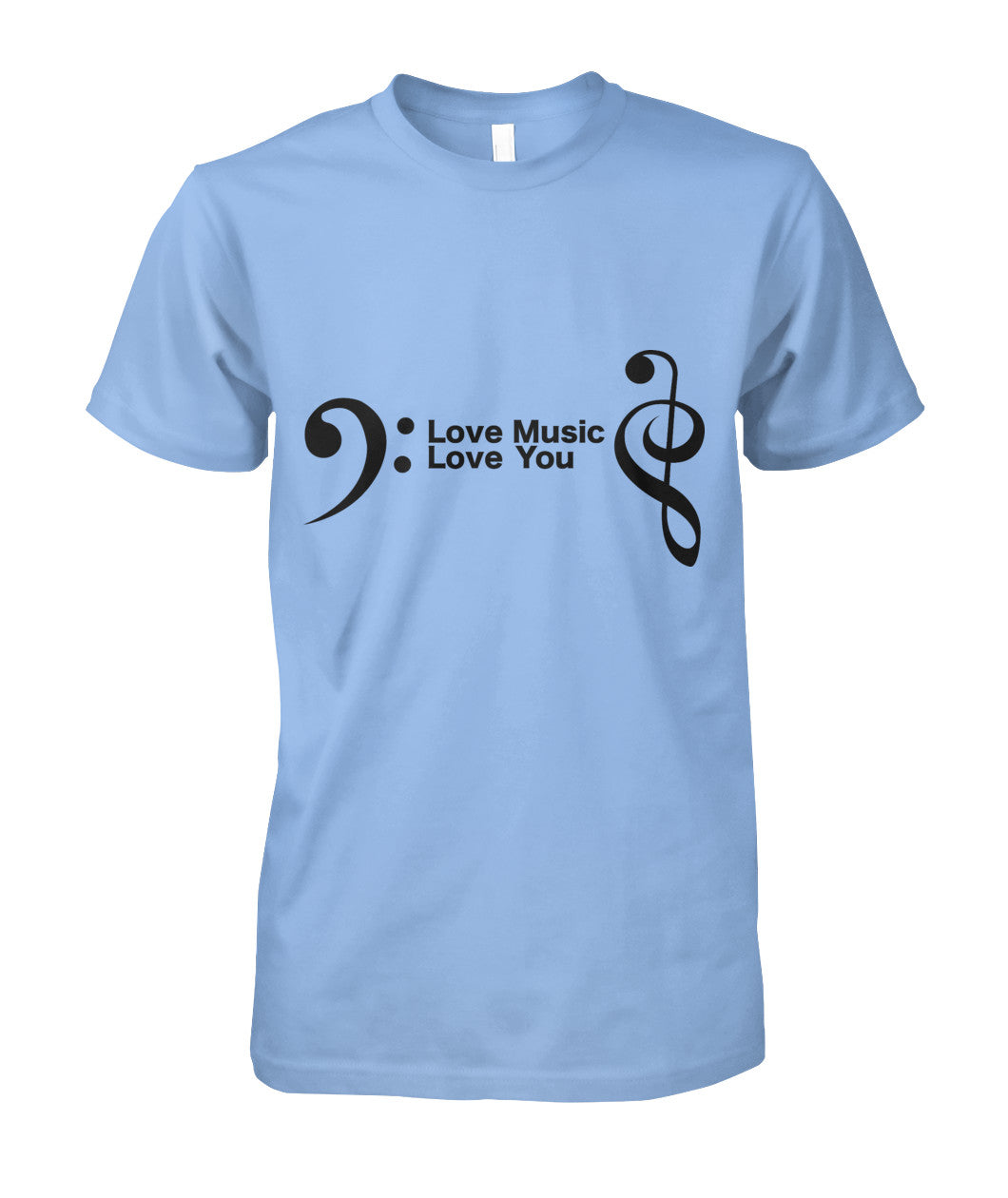 Love Music, Love You T-Shirt