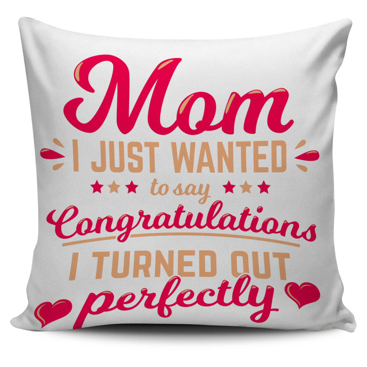 Mom I Just Wanted Red Pillow Covers