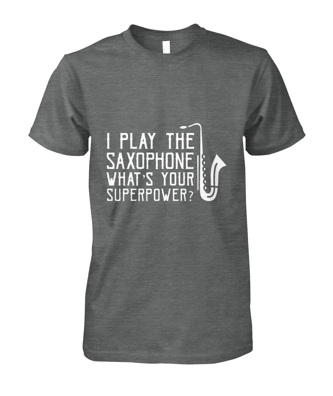 I Play The Saxophone Cotton Tee