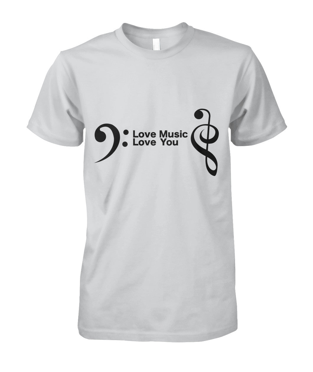 Love Music, Love You T-Shirt
