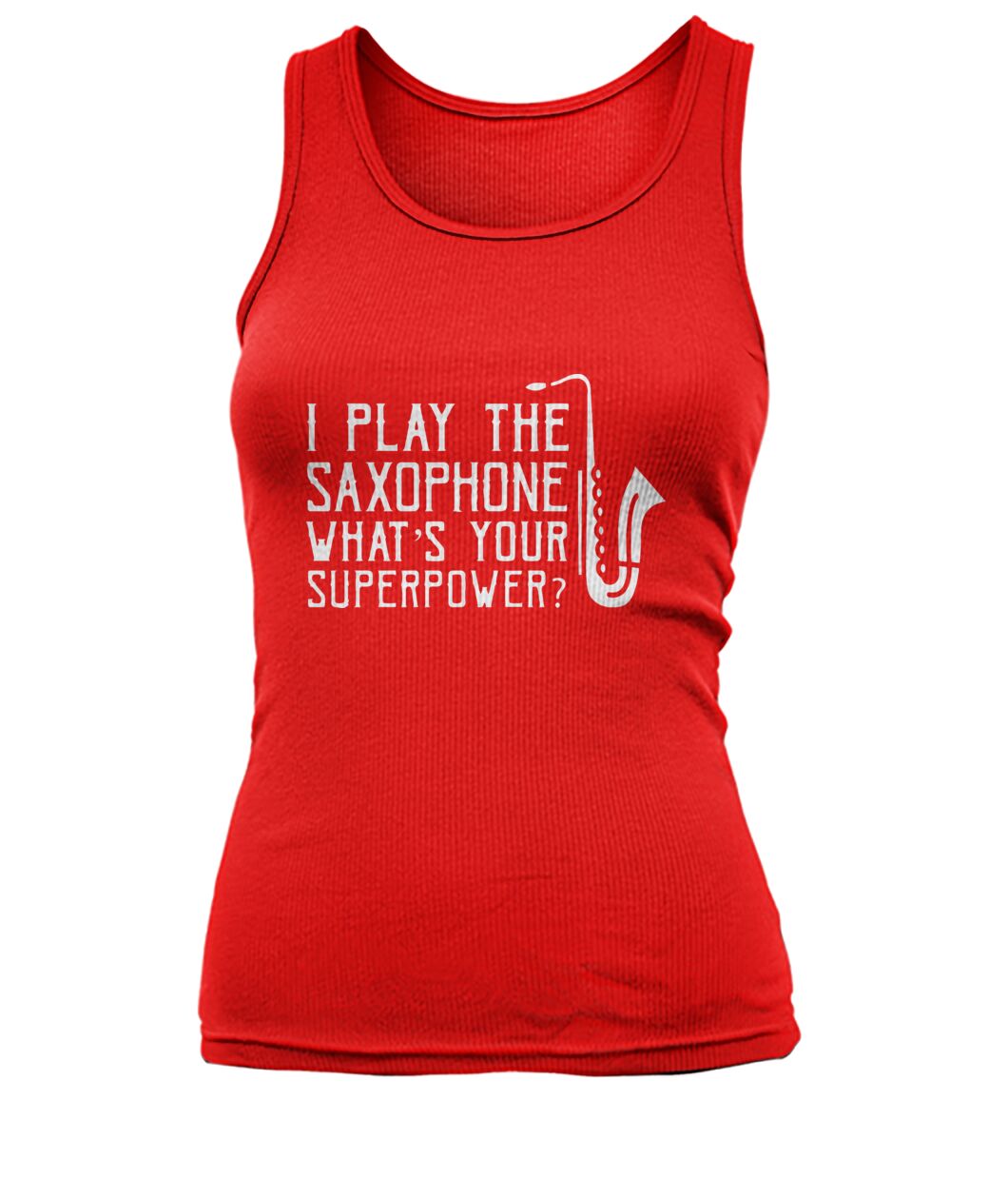 I Play The Saxophone Tank Top