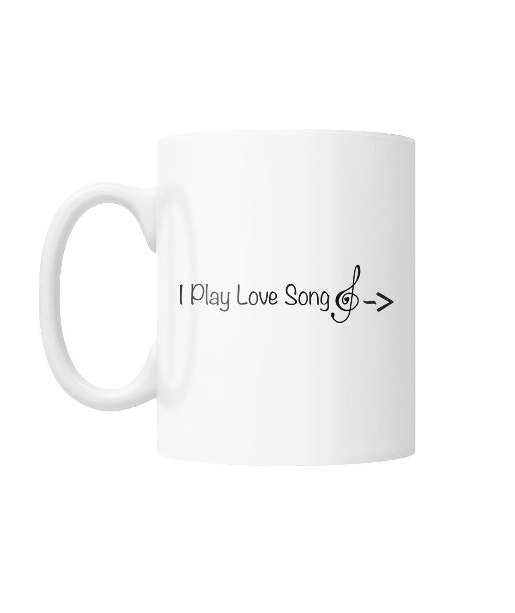 I Play Love Song, I Listen To It White Coffee Mug