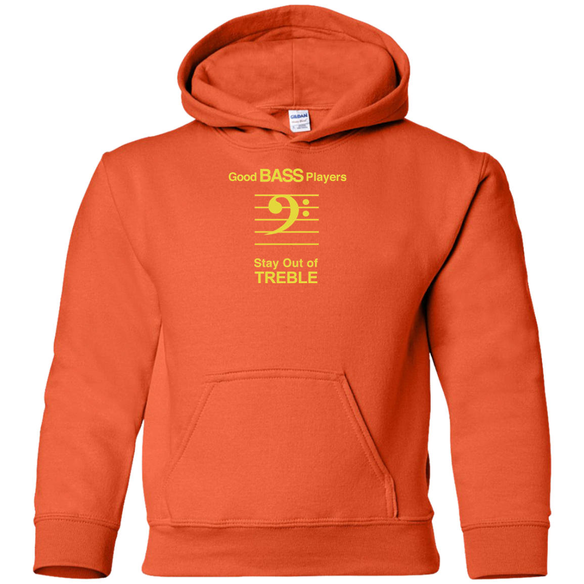 "Good Bass Players Stay Out of TREBLE" Music Hoodies - Orange / YS - { shop_name }} - Review