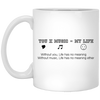 You X Music = My Life Mug