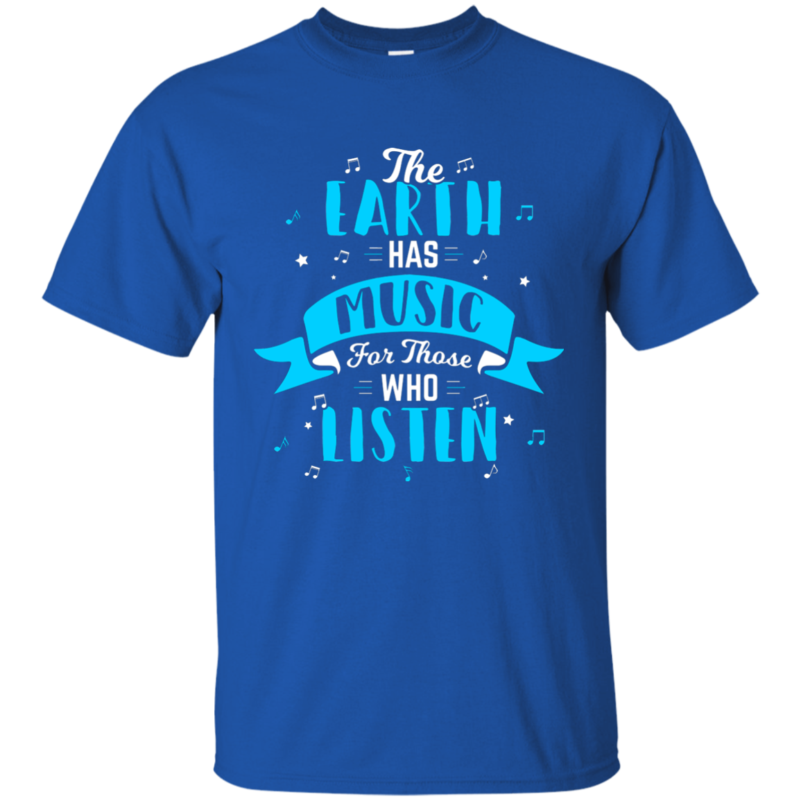 The Earth Has Music T-shirt