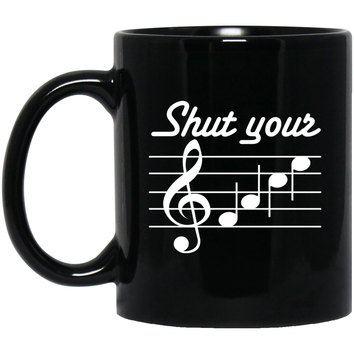 Shut Your Face Mug