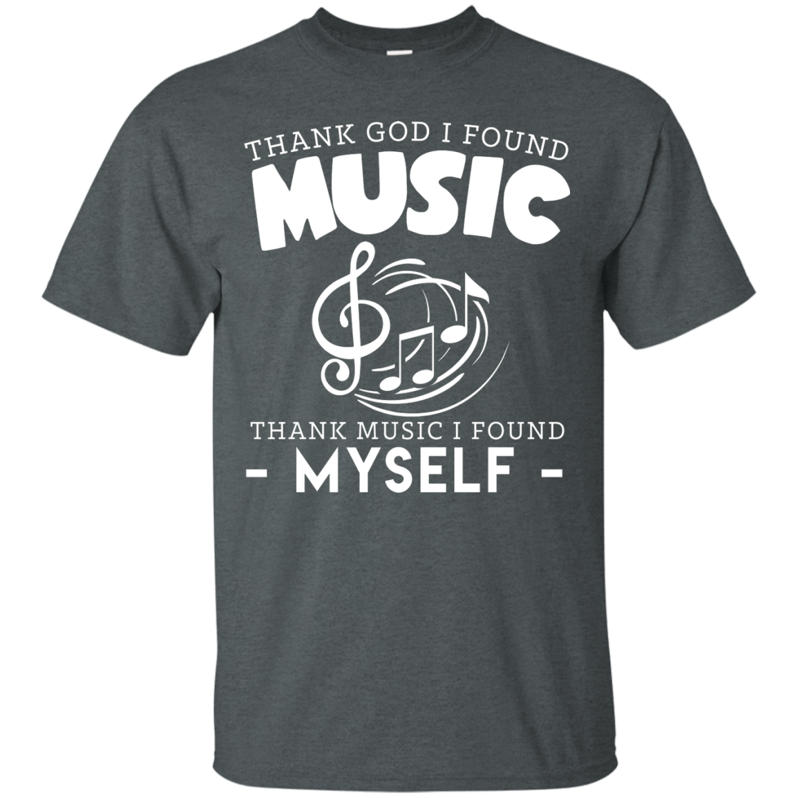 Thank God I Found Music T-shirt