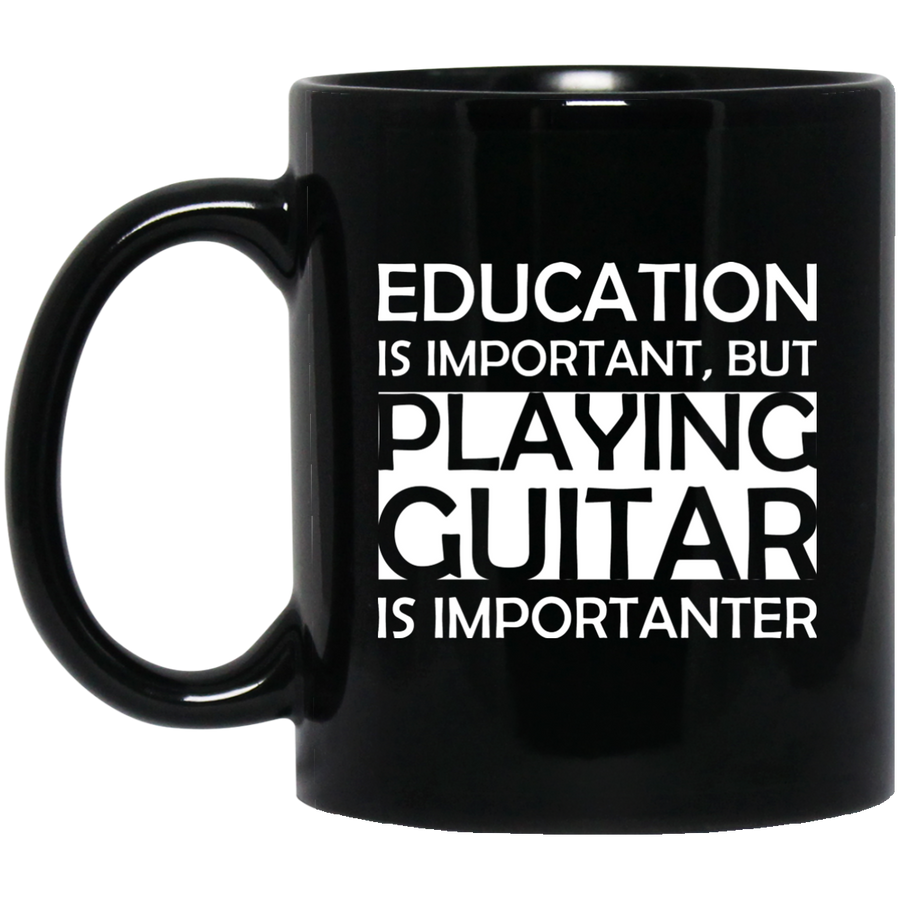 Education is important but playing guitar is more important Mug - Artistic Pod Review