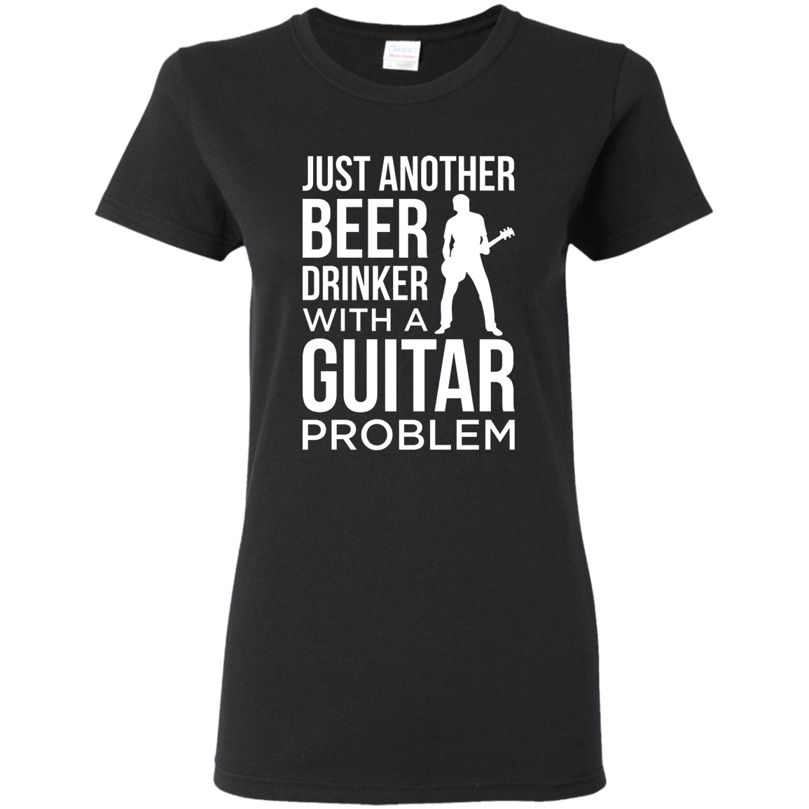 Just Another Beer Drinker With A Guitar Problem T-shirt