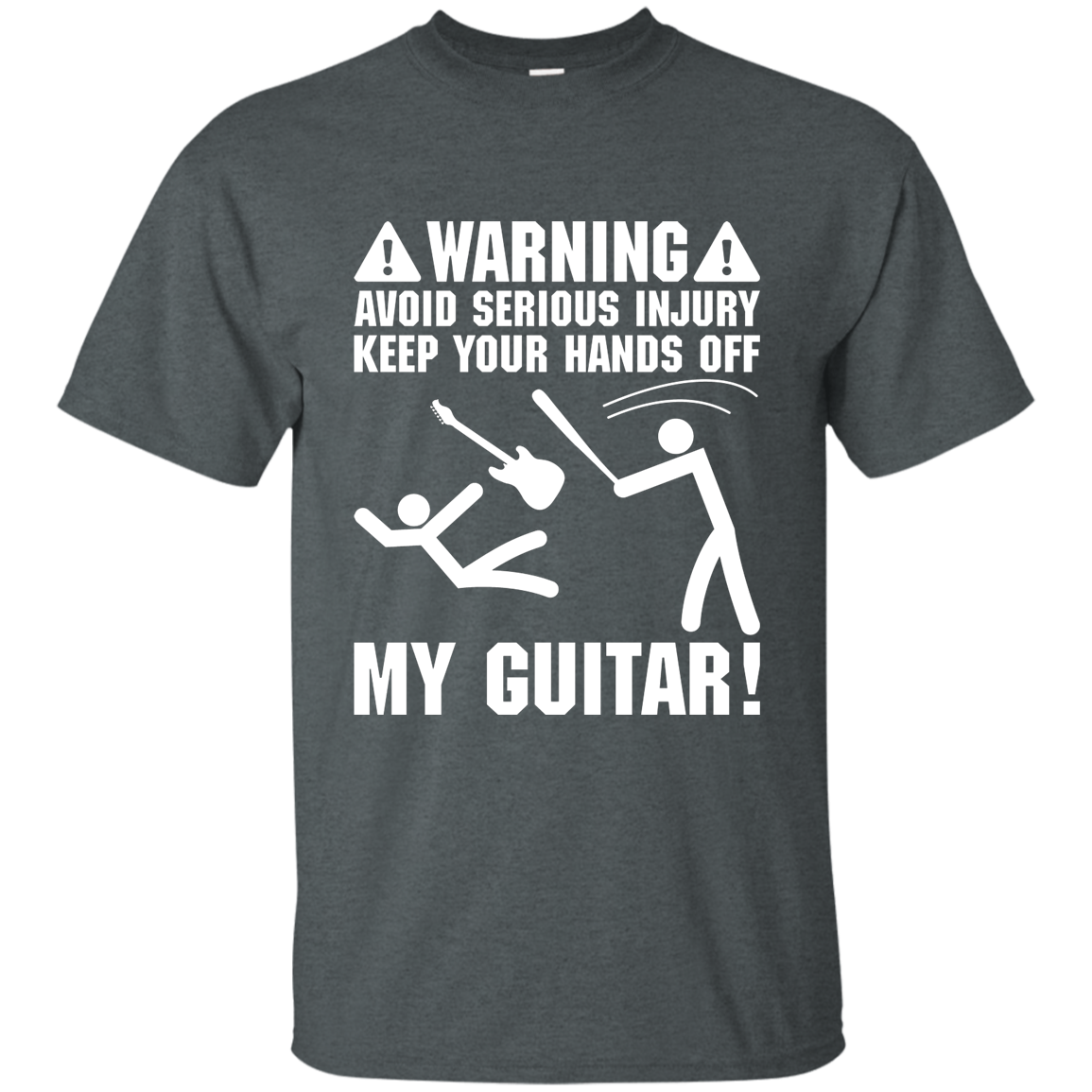 Keep Your Hands Off My Guitar T-shirt