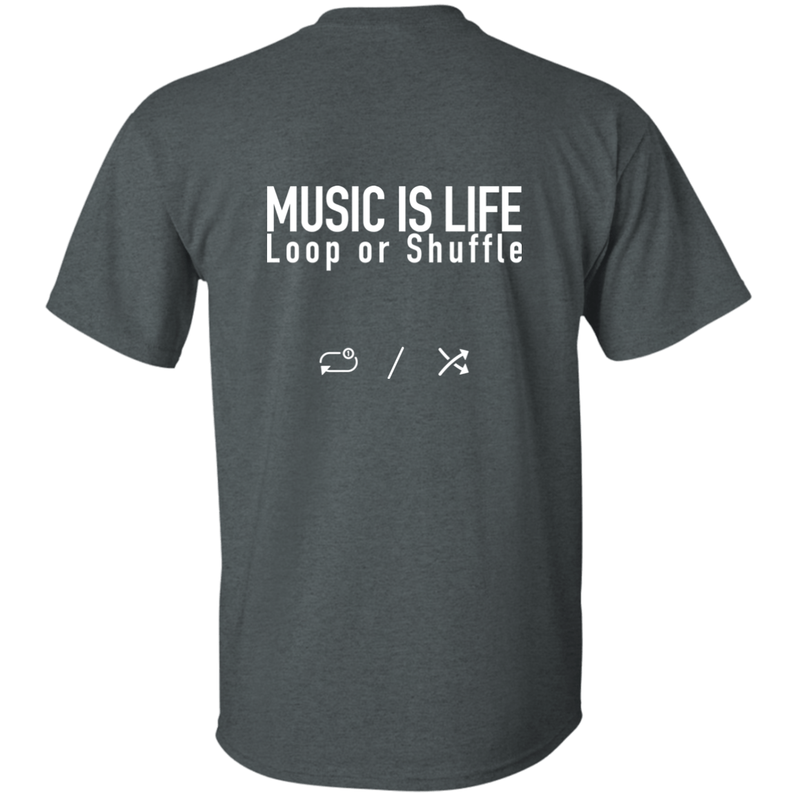 MUSIC IS LIFE Loop or Shuffle Ultra Cotton T-Shirt
