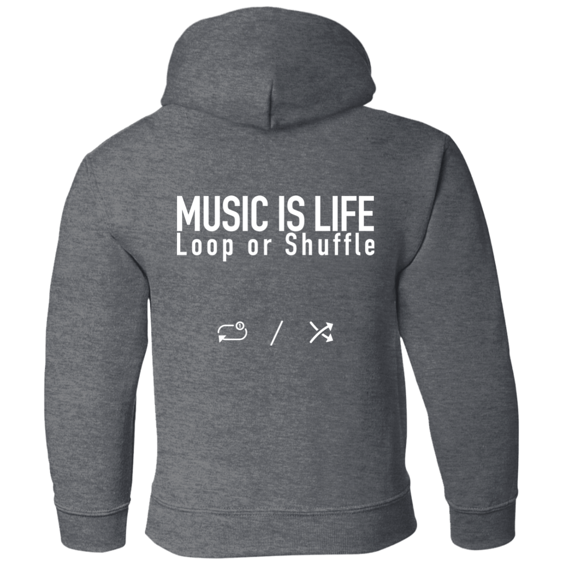 MUSIC IS LIFE Loop or Shuffle Pullover Hoodie