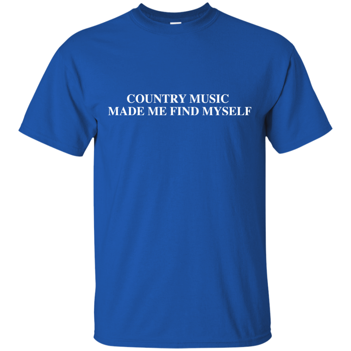 Country Music Made Me Find Myself Ultra Cotton T-Shirt - Artistic Pod Review