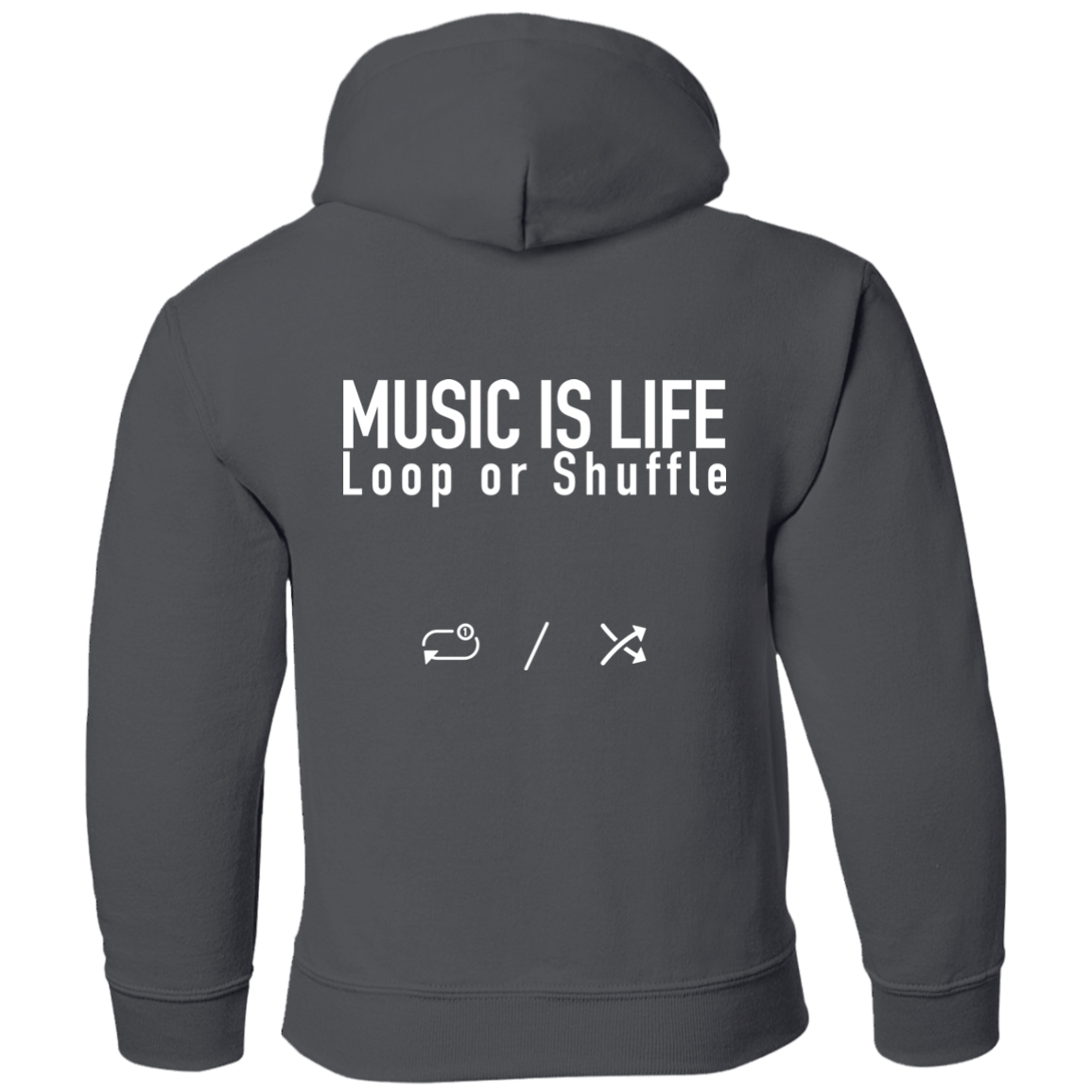 MUSIC IS LIFE Loop or Shuffle Pullover Hoodie