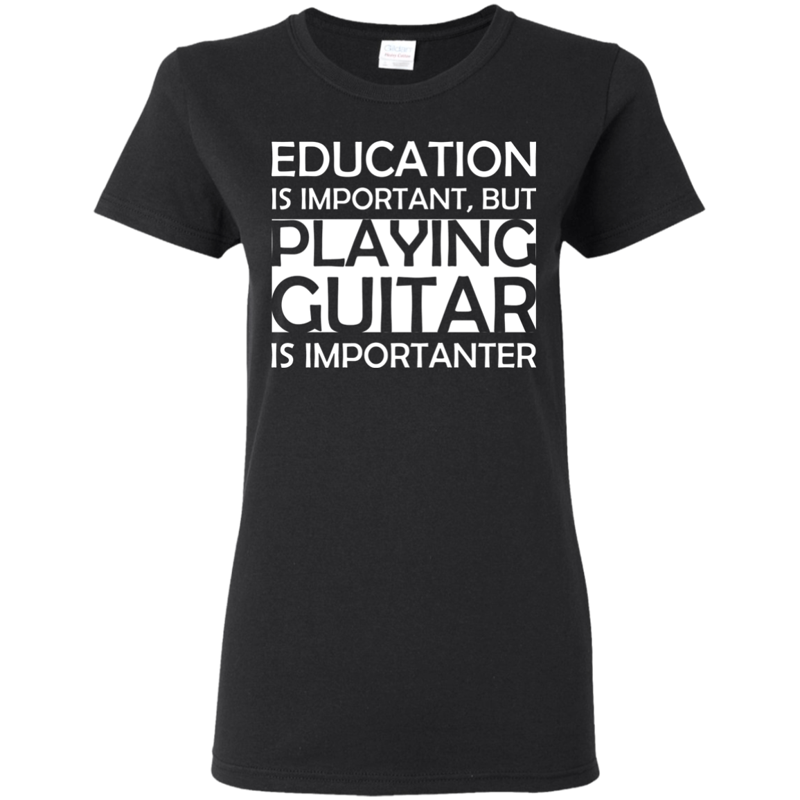 Education Is Important, But Playing Guitar Is Importanter T-Shirt - Artistic Pod Review