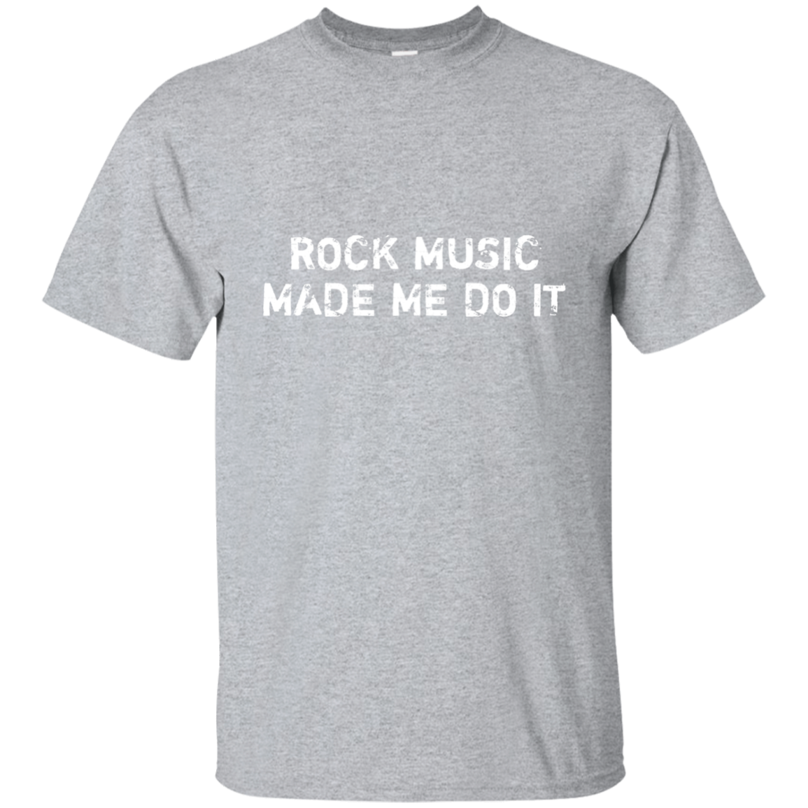 Rock Music Made Me Do It Ultra Cotton T-Shirt