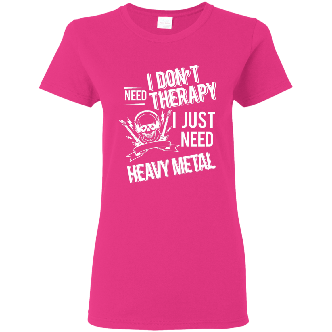 I don't need therapy ,I just need Metal T-shirt