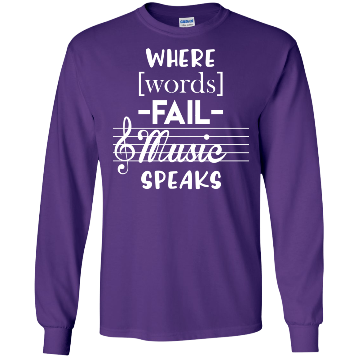 Where Words Fail Music Speaks Dark Edition LS Ultra Cotton T-Shirt