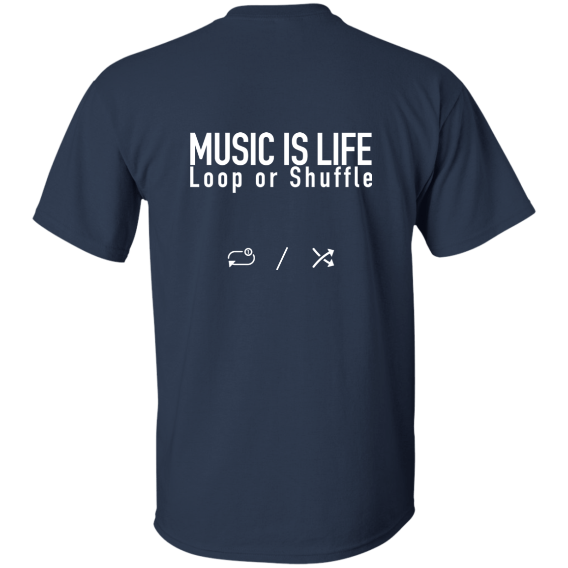 MUSIC IS LIFE Loop or Shuffle Ultra Cotton T-Shirt