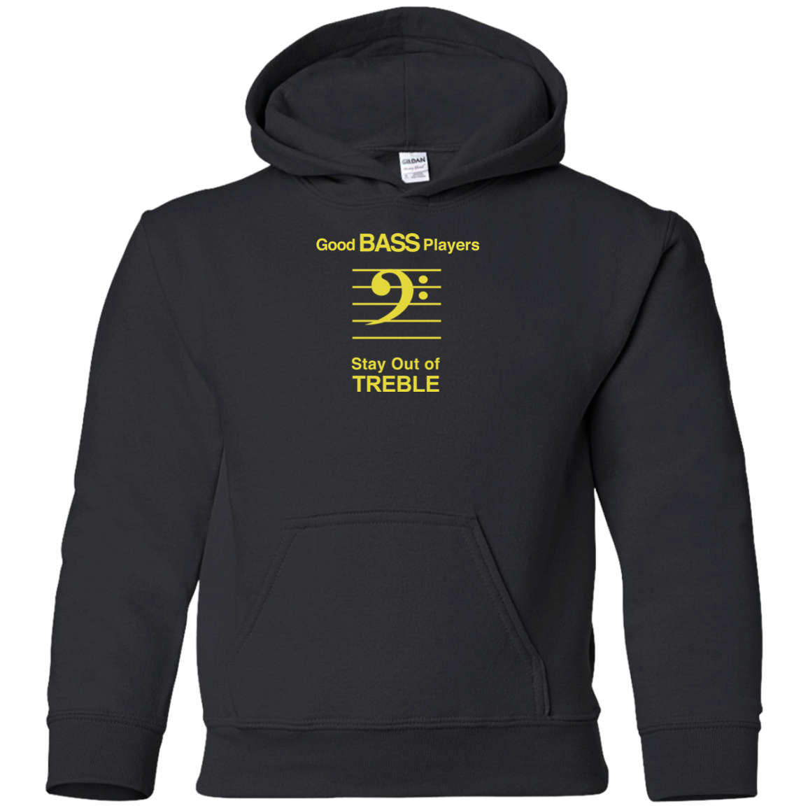 "Good Bass Players Stay Out of TREBLE" Music Hoodies - Black / YS - { shop_name }} - Review