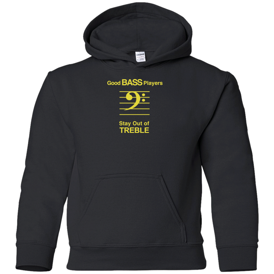 "Good Bass Players Stay Out of TREBLE" Music Hoodies - Black / YS - { shop_name }} - Review