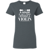 A House Is Not a Home Without a Violin T-shirt - Women / Dark Heather / S - { shop_name }} - Review
