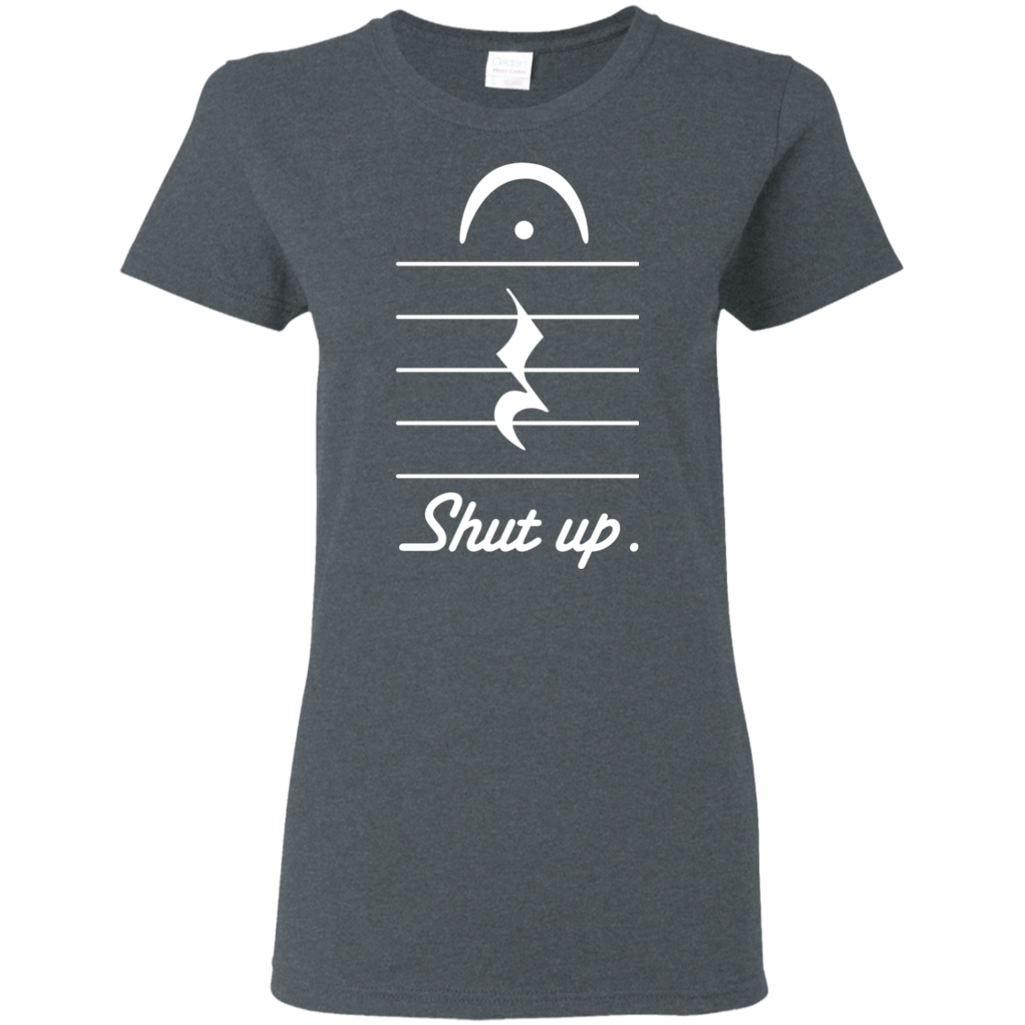 Shut Up T-shirt