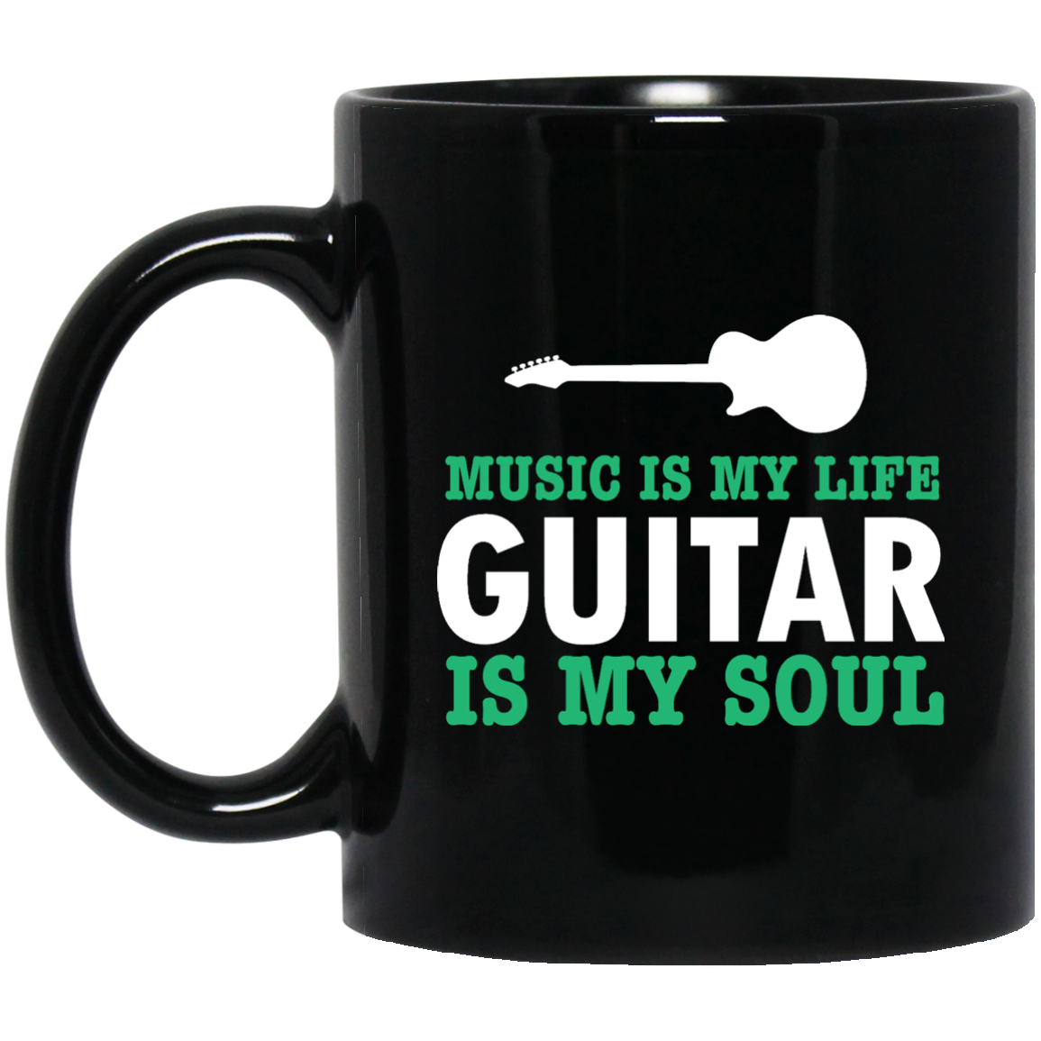 Music is my life Guitar is my soul  Mug