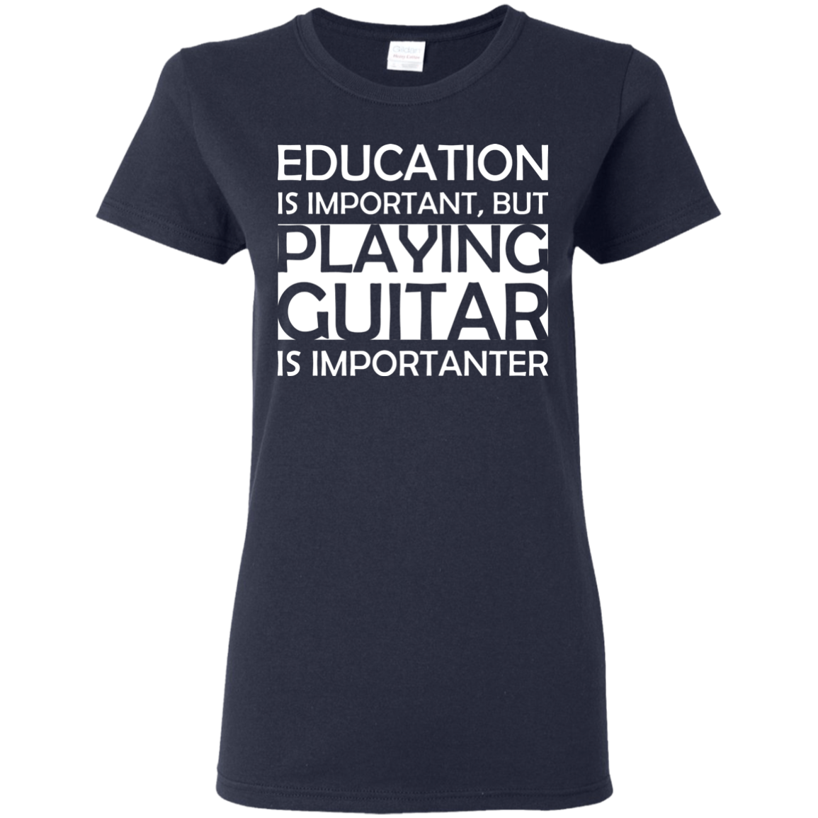 Education Is Important, But Playing Guitar Is Importanter T-Shirt - Artistic Pod Review