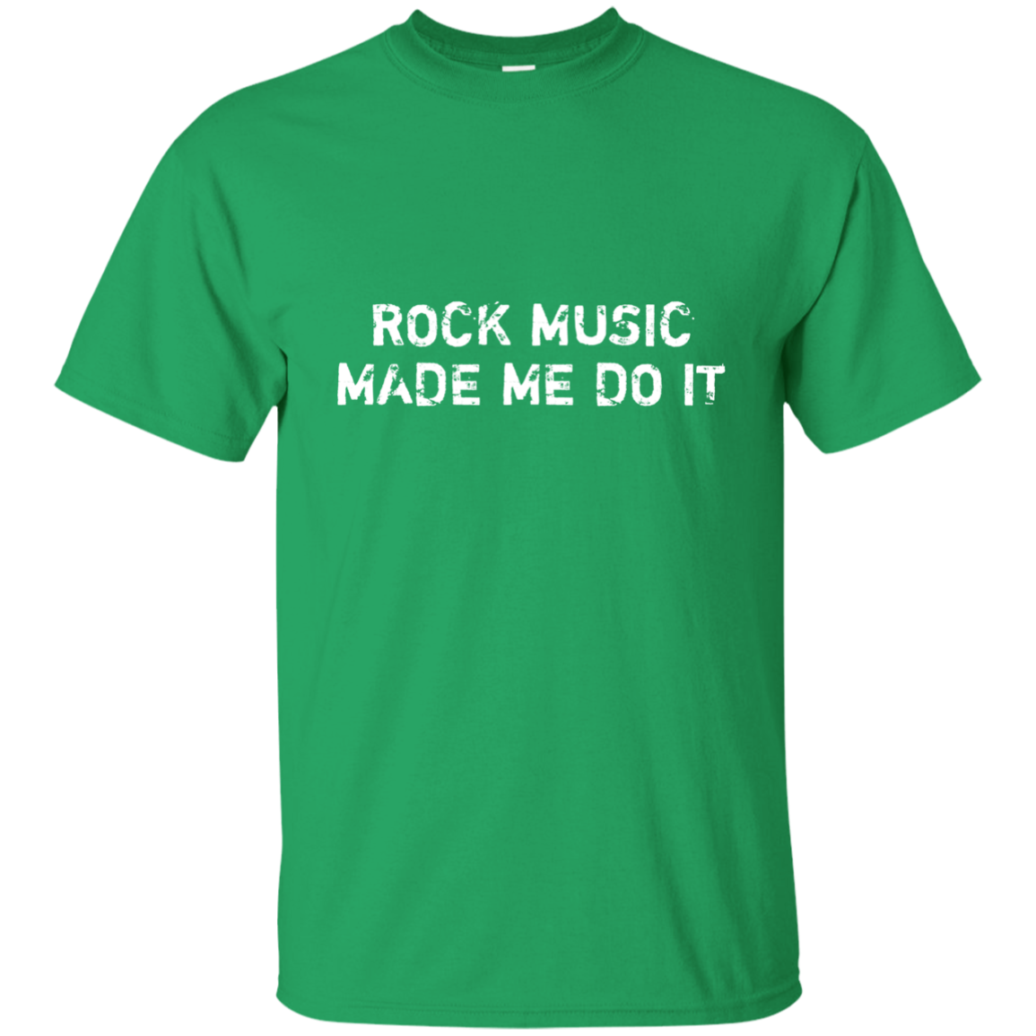 Rock Music Made Me Do It Ultra Cotton T-Shirt