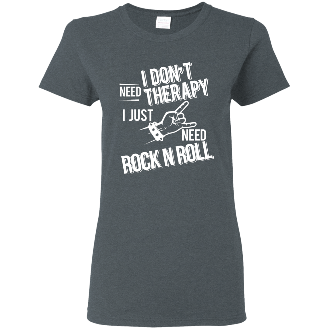 I don't need therapy ,I just need Rock Music T-shirt