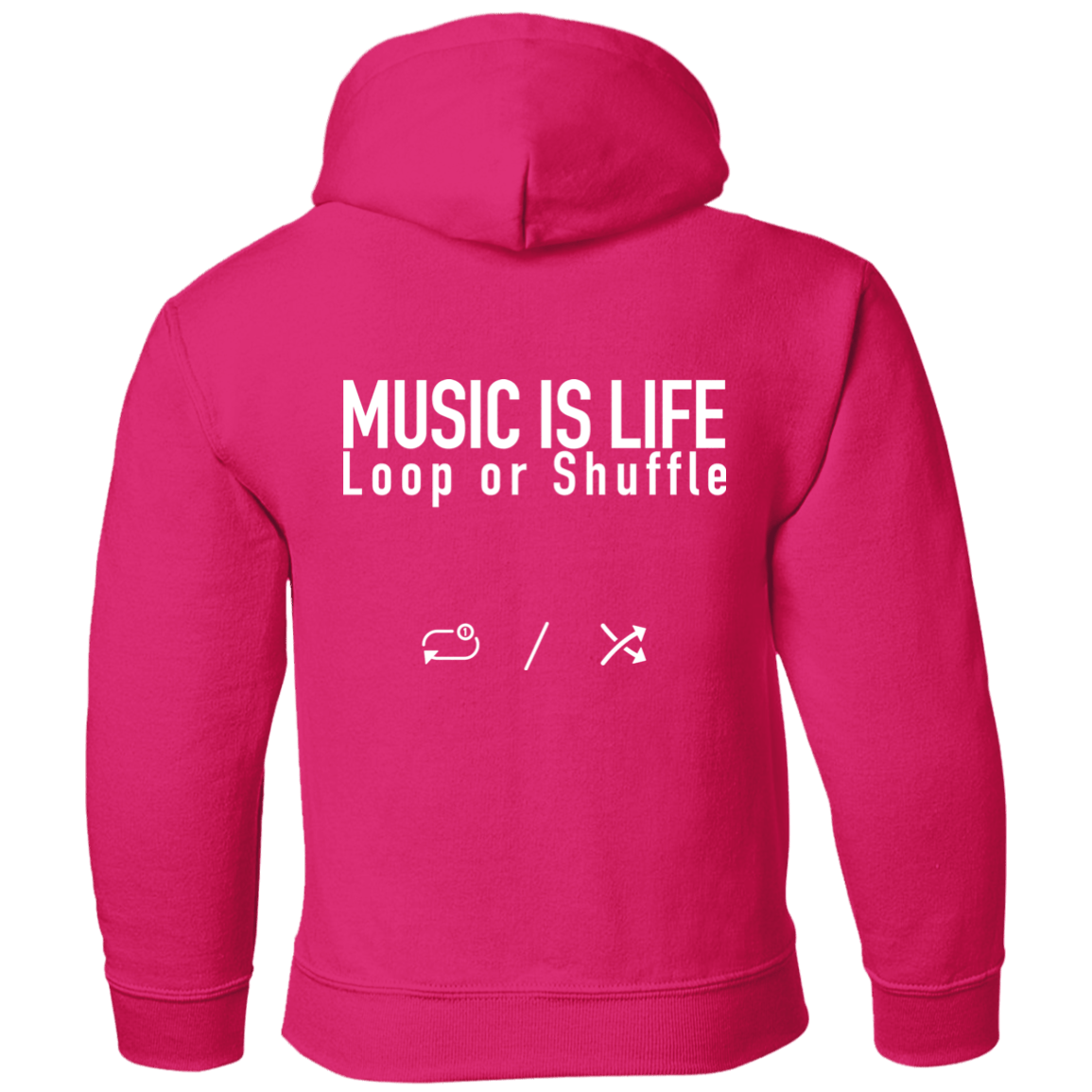 MUSIC IS LIFE Loop or Shuffle Pullover Hoodie
