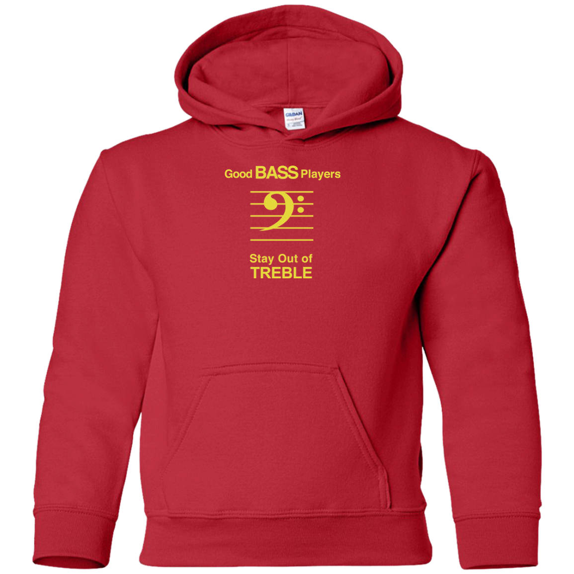 "Good Bass Players Stay Out of TREBLE" Music Hoodies - Red / YS - { shop_name }} - Review
