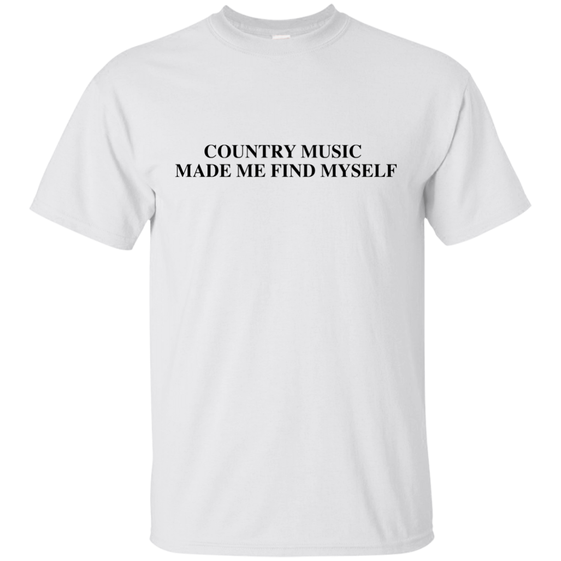 Country Music Made Me Find Myself Ultra Cotton T-Shirt - Artistic Pod Review