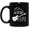 Without Guitar Life Would B Flat Mug