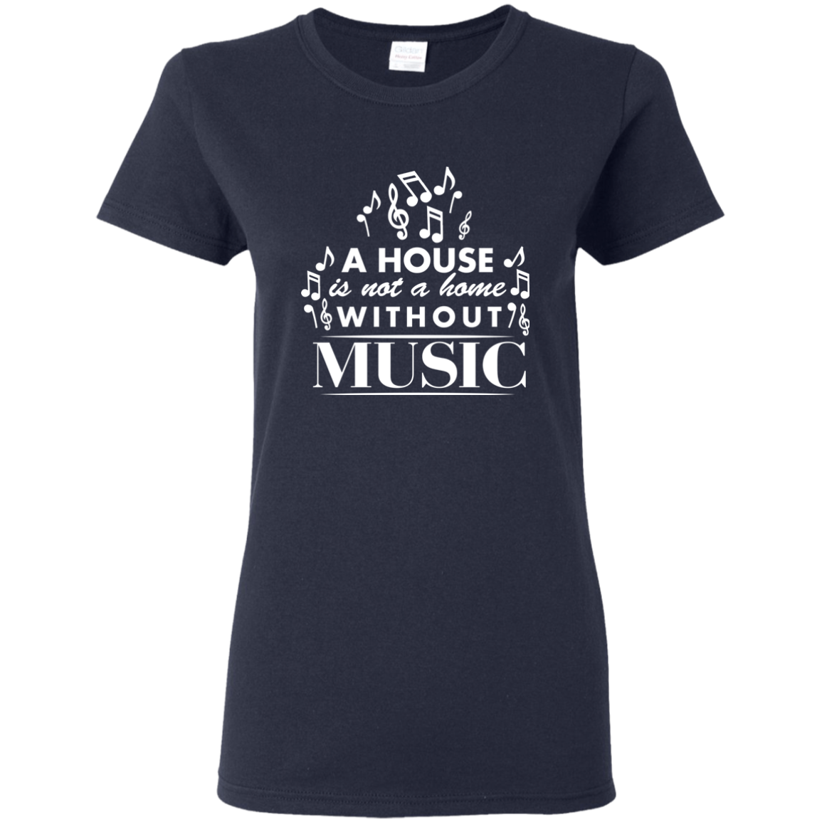 A House Is Not a Home Without a Music T-shirt - Women / Navy / S - { shop_name }} - Review