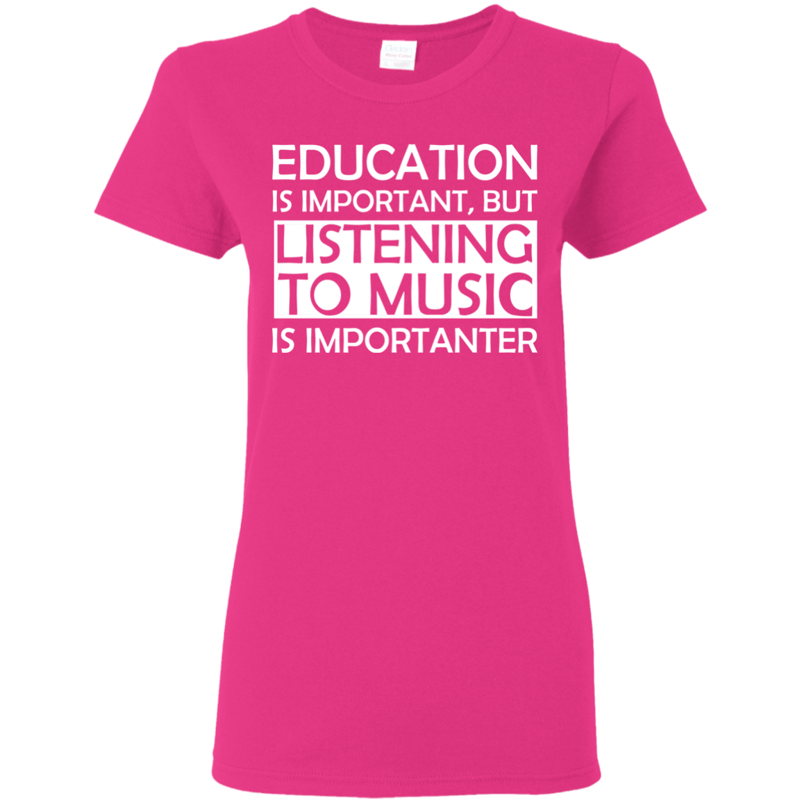 Education is Important, but Listening to Music is Importanter T-Shirt - Artistic Pod Review