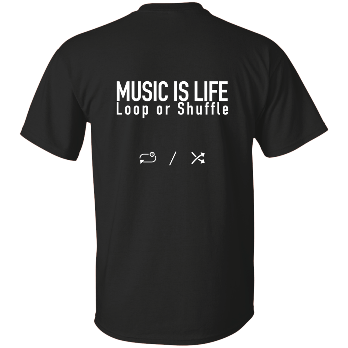 MUSIC IS LIFE Loop or Shuffle Ultra Cotton T-Shirt