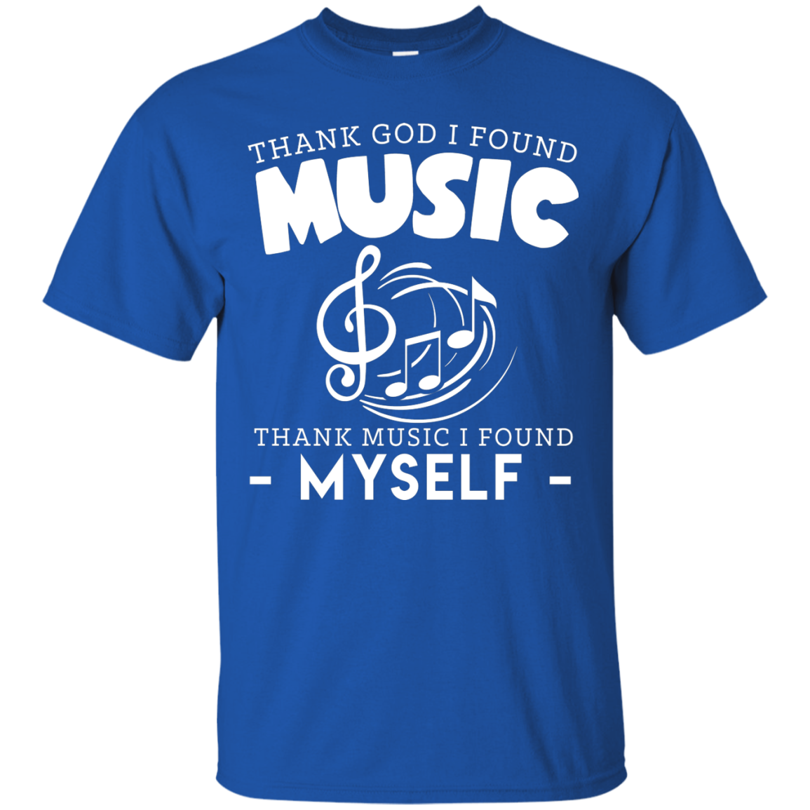 Thank God I Found Music T-shirt