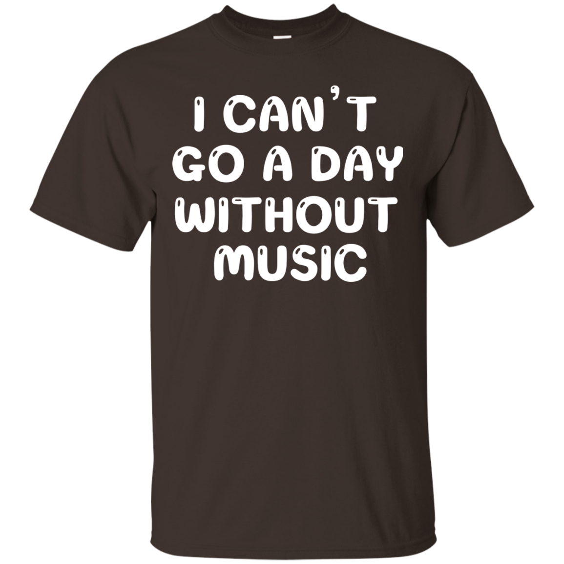 Can't Go a Day Without Music 6 Cotton T-Shirt - Artistic Pod Review