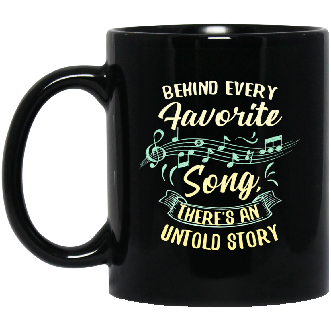 Behind Every Favorite Song Mug - Artistic Pod Review