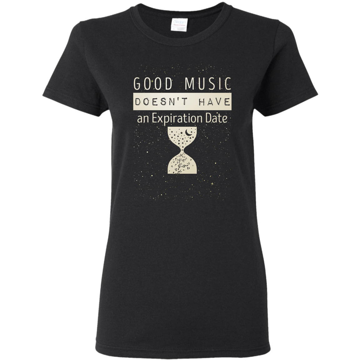 Good Music Doesn't Have An Expiration Date T-shirt