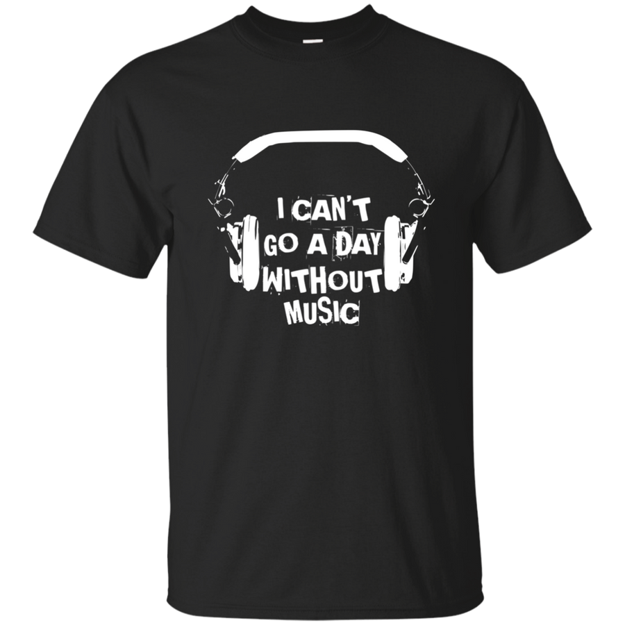 Can't Go a Day Without Music 2 Cotton T-Shirt - Artistic Pod Review