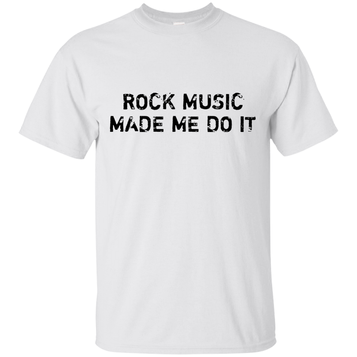 Rock Music Made Me Do It Ultra Cotton T-Shirt