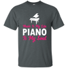 Music is my life Piano is my soul T-shirt