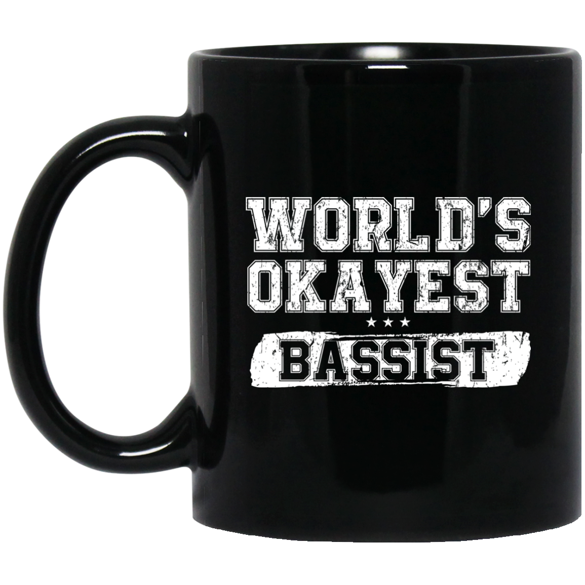 WORLD'S OKAYEST BASSIST Mug