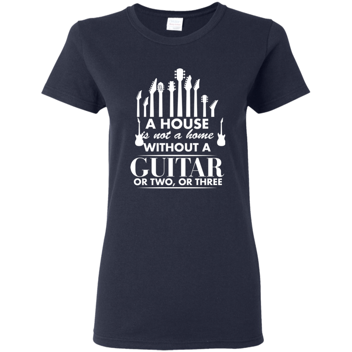 A house Is Not a Home Without a Guitar T-shirt - Women / Navy / S - { shop_name }} - Review