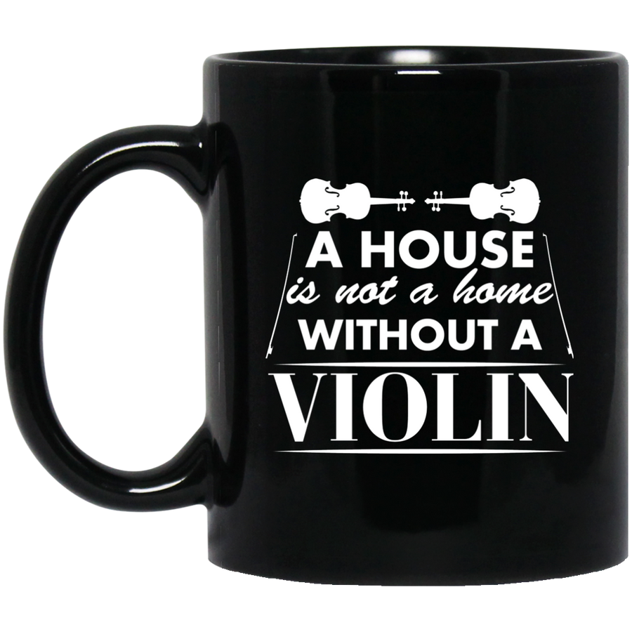 A House Is Not a Home Without a Violin Mug - BM11OZ 11 oz. Black Mug / Black / One Size - { shop_name }} - Review